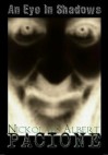 An Eye In Shadows: Memoir from a Controversial Mind - Nickolaus Pacione