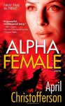 Alpha Female - April Christofferson