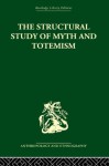 Structural Study of Myth and Totemism (A.S.A. Monographs) - Edmund Leach