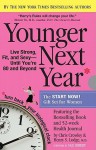 Younger Next Year for Women: Live Strong, Fit, and Sexy Until You're 80 and Beyond (Boxed Set) - Chris Crowley