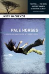 Pale Horses (Jade De Jong) - Jassy Mackenzie