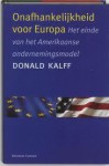 Onafhankelijkheid voor Europa - Donald Kalff, Jan Nobel