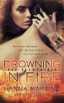 Drowning in Fire - Hanna Martine