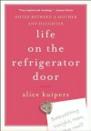 Life on the Refrigerator Door - Alice Kuipers