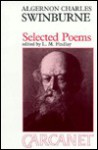 Algernon Charles Swinburne (1837-1909): Selected Poems - Algernon Charles Swinburne, L. M. Findley