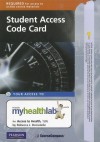 New Myhealthlab with Pearson Etext -- Standalone Access Card -- For Access to Health - Rebecca J. Donatelle
