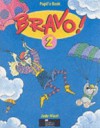 Bravo!: 2 Pupil's Book (American Edition) - Judy West