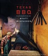 Texas BBQ : Photographs by Wyatt McSpadden - Wyatt McSpadden, John Morthland, Jim Harrison