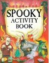 Spooky Activity Box: Book, Spider, Vampire Teeth, Bat And Werewolf Marks, And Skeleton - Kate Brookes