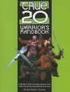 True20 Warrior's Handbook - Matthew E. Kaiser