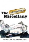 The "Yes Minister" Miscellany - Antony Jay, Jonathan Lynn