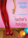 Rachel's Holiday: Walsh Family Series, Book 2 (MP3 Book) - Marian Keyes, Anne Flosnik