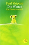 Die Wanze. Ein Insektenkrmi (Bug Muldoon, #1) - Paul Shipton, Andreas Steinhöfel, Axel Scheffler