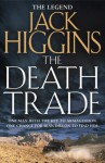 The Death Trade (Sean Dillon Series, Book 20) - Jack Higgins