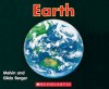 Earth (Scholastic Time-to-Discover Readers) - Melvin A. Berger