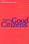 Making Good Citizens: Education and Civil Society - Diane Ravitch, Diane Ravitch