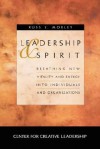 Leadership and Spirit - Russ S. Moxley