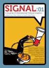 Signal: 01: A Journal of International Political Graphics & Culture - Alec Dunn, Josh MacPhee