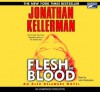 Flesh and Blood - Jonathan Kellerman