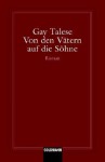 Von den Vätern auf die Söhne - Gay Talese