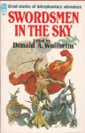 Swordsmen in the Sky - Donald A. Wollheim, Poul Anderson, Leigh Brackett, Andre Norton, Otis Adelbert Kline, Edmond Hamilton