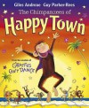 Chimpanzees Of Happytown - Giles Andreae, Guy Parker-Rees