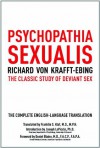 Psychopathia Sexualis: The Classic Study of Deviant Sex - Richard von Krafft-Ebing, Joseph Lopiccolo