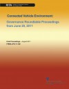 Connected Vehicle Environment: Governance Roundtable Proceedings from June 20, 2011 - U.S. Department of Transportation