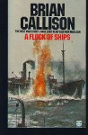 A Flock of Ships - Brian Callison