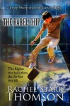 The Babel Chip (Jordy Sharp and the Gatsby Boys) - Rachel Starr Thomson