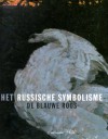 Het Russische symbolisme; de Blauwe Hand - Ida Hoffmann, Hilde Pauwels, Hans Devisscher