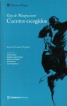 Cuentos escogidos - Guy de Maupassant, Tomás Chami, Eugenio López Arriazu, Ignacio Rodríguez