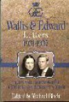 Wallis & Edward Letters 1931-37: The Intimate Correspondence of the Duke & Duchess of Windsor - Edward Windsor, Wallis Warfield Windsor, Michael Bloch