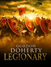 Legionary - Gordon Doherty