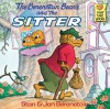 The Berenstain Bears and the Sitter (First Time Books(R)) - Stan Berenstain, Jan Berenstain