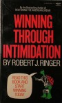 Winning Through Intimidation - Robert J. Ringer