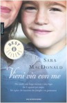 Vieni via con me - Sara MacDonald, R. Brignardello, M. Cocchini