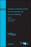 Advances in Materials Science for Environmental and Nuclear Technology: Ceramic Transactions - Kevin Fox, Elizabeth Hoffman, Navin Manjooran, Gary Pickrell