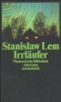 Irrläufer. Erzählungen (Phantastische Bibliothek Band 285) - Stanisław Lem