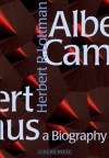 Albert Camus: A Biography - Herbert R. Lottman