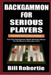 Backgammon for Serious Player - Bill Robertie