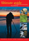 The Ultimate Guide to Digital Nature Photography: The DVD Set - Richard Bernabe, Jim Clark, Joseph Rossbach, Jerry D. Greer, Ian J. Plant