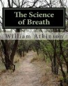 The Science of Breath: Illustrated by Dr. NS Thind - William Walker Atkinson