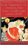 Dennison's Christmas book. Suggestions for Christmas, New Years, Twelfth night parties (1921) illus w/guide - Dennison Manufacturing