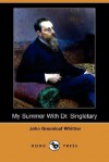 My Summer with Dr. Singletary - John Greenleaf Whittier