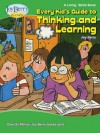 Every Kid's Guide to Thinking & Learning - Joy Berry