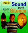 Sound Not Silence - Nicola Baxter, Michael Evans