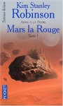 Mars la Rouge (Mars, #1) - Kim Stanley Robinson