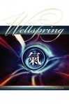 The Wellspring: An Inquiry into the Nature of Chi - Christopher Dow