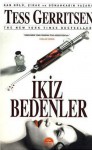 İkiz Bedenler (Jane Rizzoli & Maura Isles, #4) - Tess Gerritsen